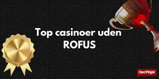 Få Det Bedste Casino Bonus Uden RoFUS 596806612