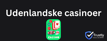 Udenlandske Casinoer En Guide til Spilleverdenens Fuldendte Oplevelse
