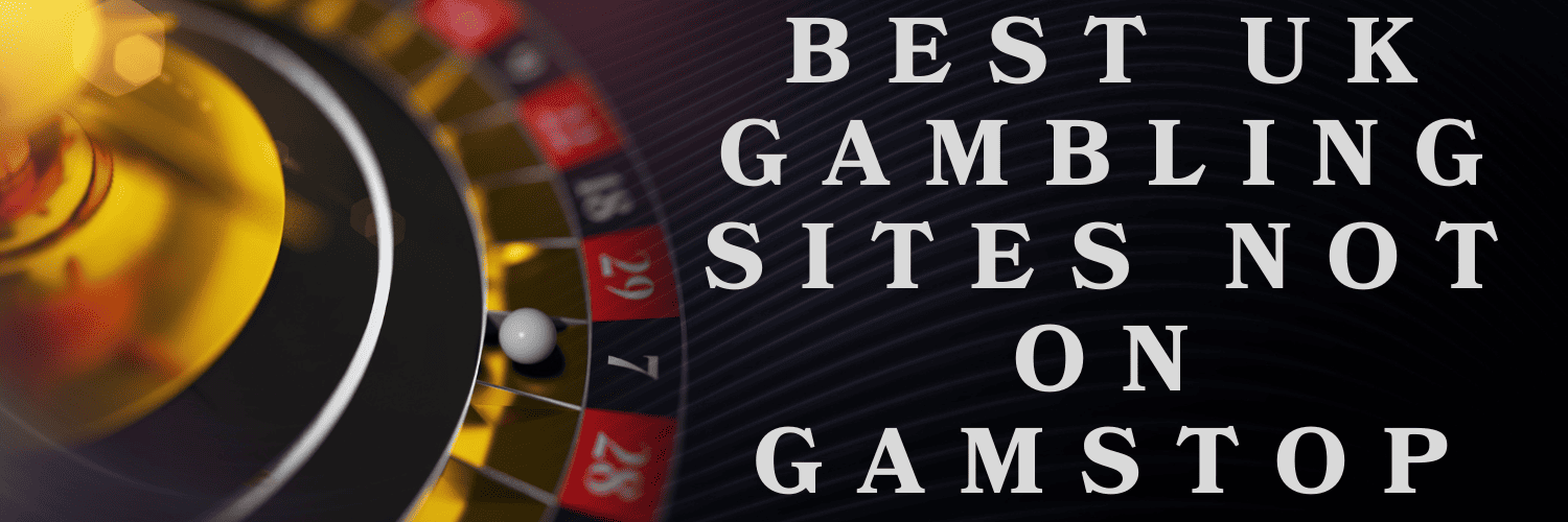 Understanding the Landscape What Sites Are Not Covered by GamStop